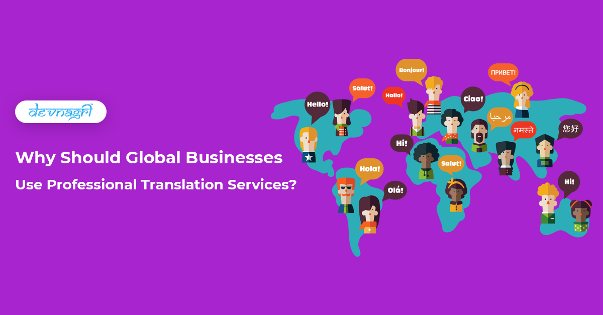 Why Should Global Businesses Use Professional Translation Services