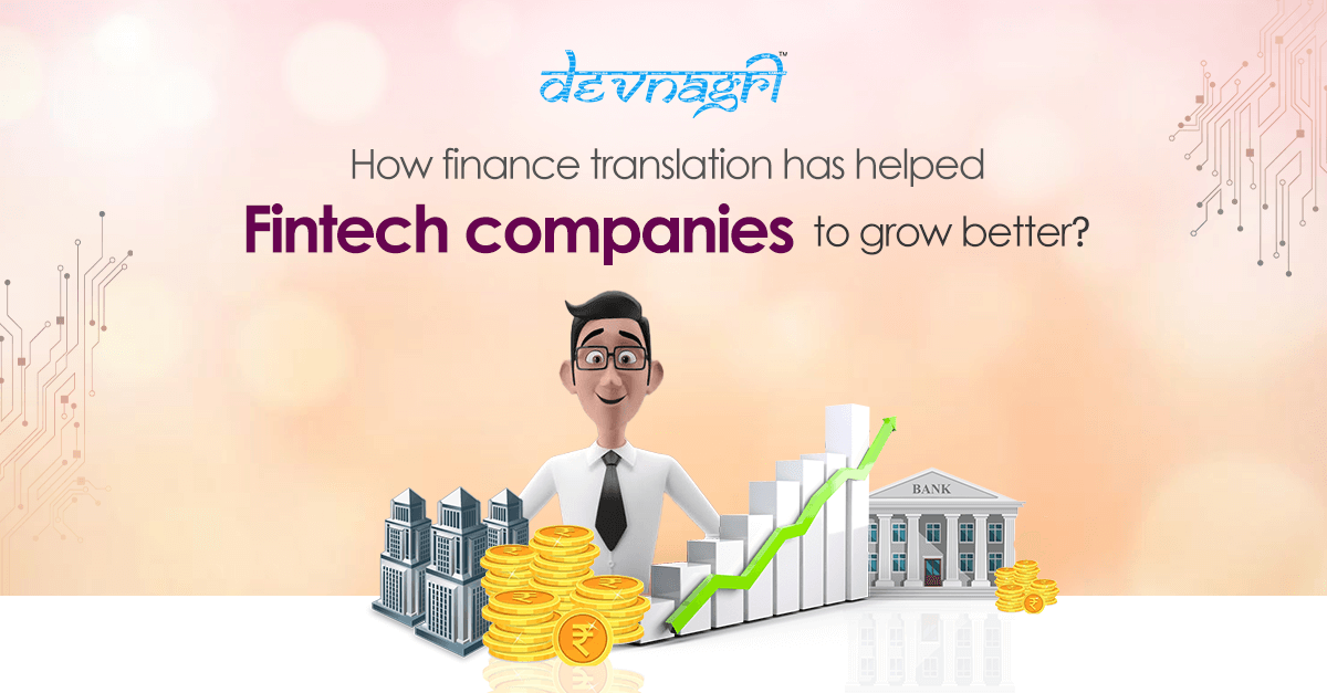 How finance translation has helped Fintech companies to grow better