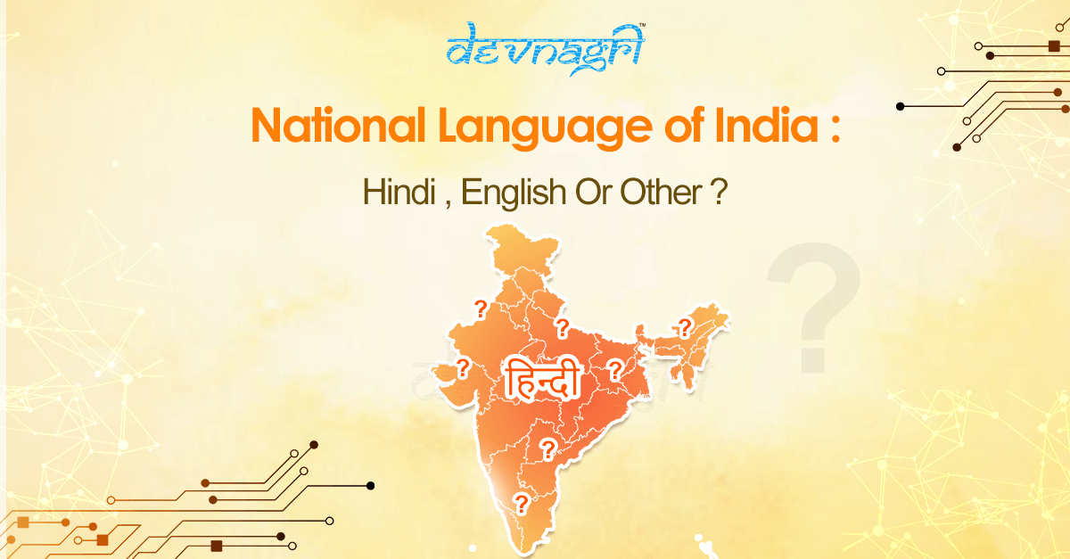 National Language Of India Hindi English Or Other Devnagri 